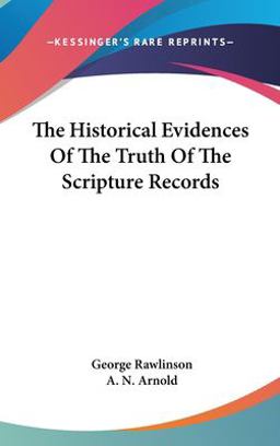 The Historical Evidences of the Truth of the Scripture Records