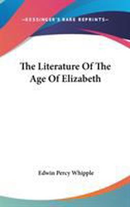 The Literature of the Age of Elizabeth