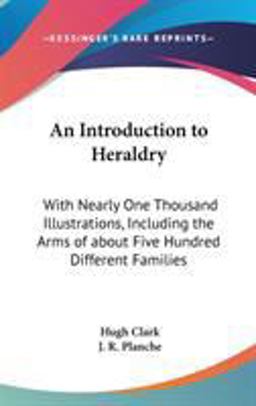 An Introduction to Heraldry An Introduction to Heraldry