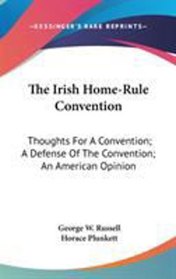 The Irish Home-Rule Convention