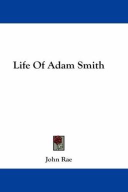 Life of Adam Smith Life of Adam Smith