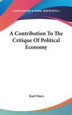 A Contribution to the Critique of Political Economy