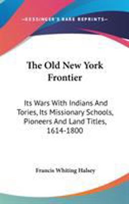 The Old New York Frontier