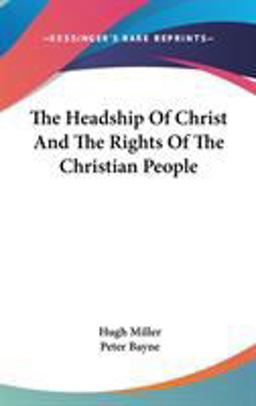 The Headship of Christ and the Rights of the Christian People
