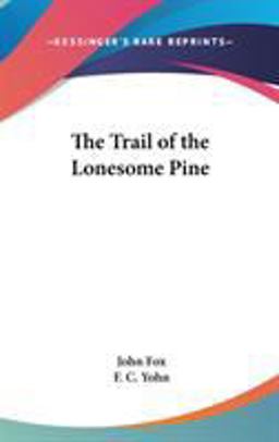 The Trail of the Lonesome Pine