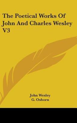 The Poetical Works of John and Charles Wesley V3