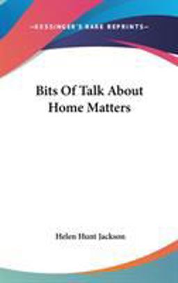 Bits of Talk about Home Matters