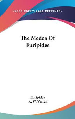 The Medea of Euripides