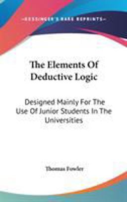 The Elements of Deductive Logic