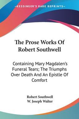 The Prose Works of Robert Southwell