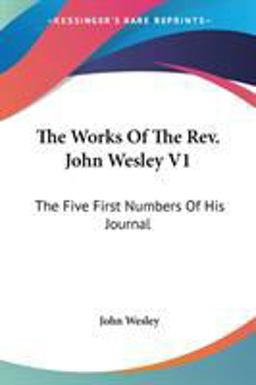 The Works of the Rev John Wesley V1