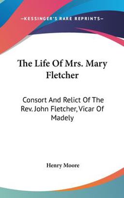 The Life of Mrs Mary Fletcher