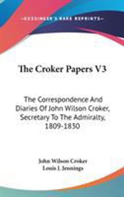 The Croker Papers V3