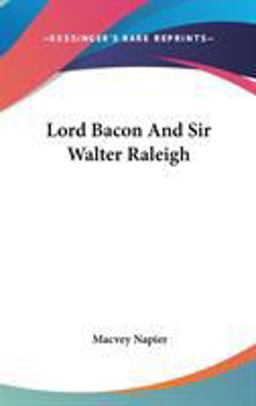 Lord Bacon and Sir Walter Raleigh