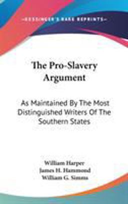 The Pro-Slavery Argument