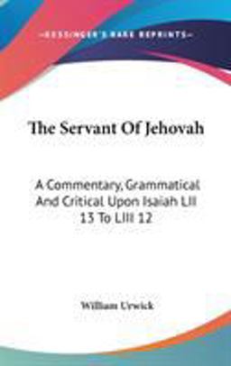 The Servant of Jehovah The Servant of Jehovah