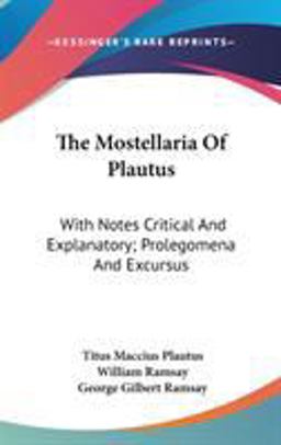 The Mostellaria of Plautus