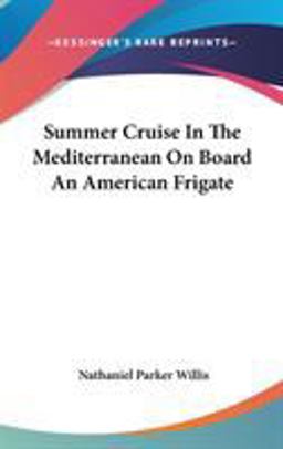 Summer Cruise in the Mediterranean on Board an American Frigate