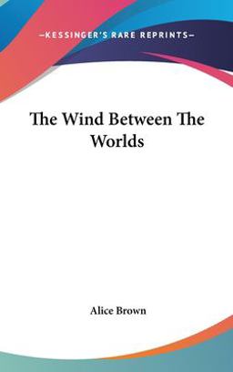 The Wind Between the Worlds