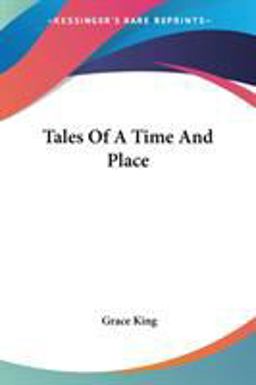 Tales of a Time and Place Tales of a Time and Place