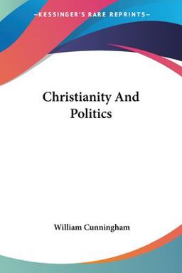 Christianity and Politics Christianity and Politics