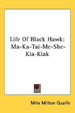 Life of Black Hawk Life of Black Hawk