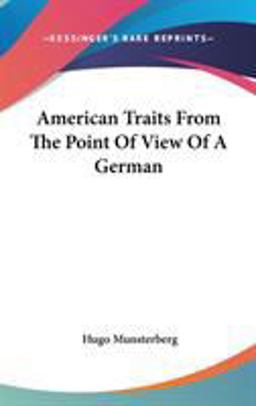 American Traits from the Point of View of a German