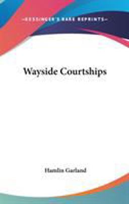 Wayside Courtships Wayside Courtships