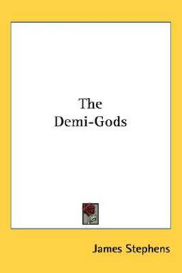 The Demi-Gods
