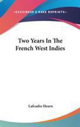 Two Years in the French West Indies