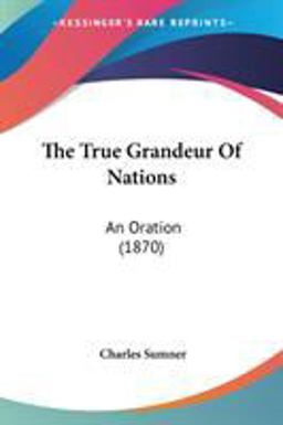 The True Grandeur of Nations The True Grandeur of Nations