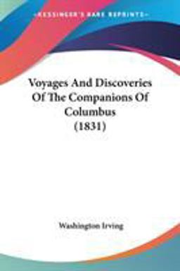 Voyages and Discoveries of the Companions of Columbus