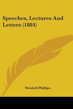 Speeches, Lectures and Letters Speeches, Lectures and Letters
