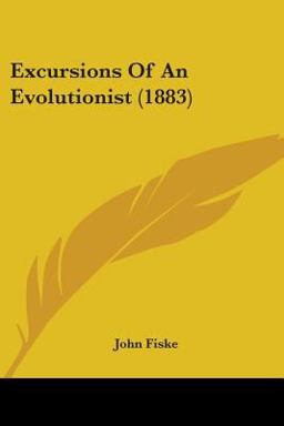 Excursions of an Evolutionist