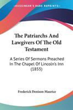 The Patriarchs and Lawgivers of the Old Testament