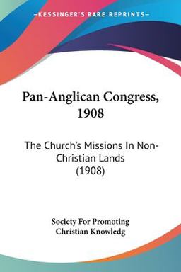 Pan-Anglican Congress 1908 Pan-Anglican Congress 1908