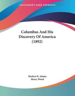 Columbus and His Discovery of America Columbus and His Discovery of America