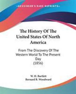 The History of the United States of North Americ