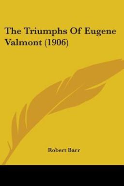 The Triumphs of Eugene Valmont