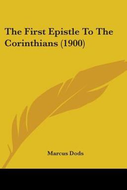The First Epistle to the Corinthians The First Epistle to the Corinthians