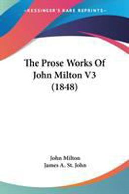 The Prose Works of John Milton V3