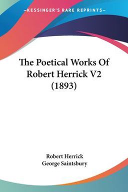 The Poetical Works of Robert Herrick V2