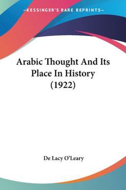Arabic Thought and Its Place in History