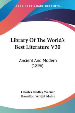 Library of the World's Best Literature V30