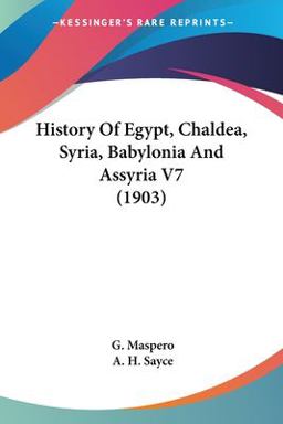 History of Egypt, Chaldea, Syria, Babylonia and Assyria V7