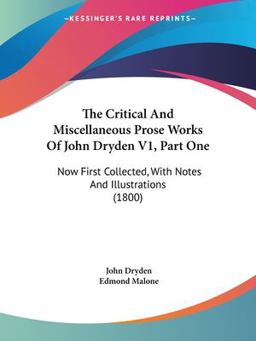 The Critical and Miscellaneous Prose Works of John Dryden V1, Part