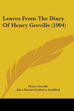 Leaves from the Diary of Henry Greville