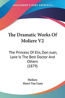 The Dramatic Works of Moliere V2