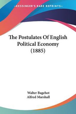 The Postulates of English Political Economy