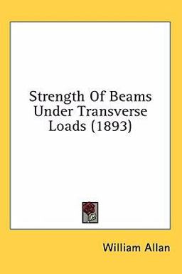 Strength of Beams under Transverse Loads
